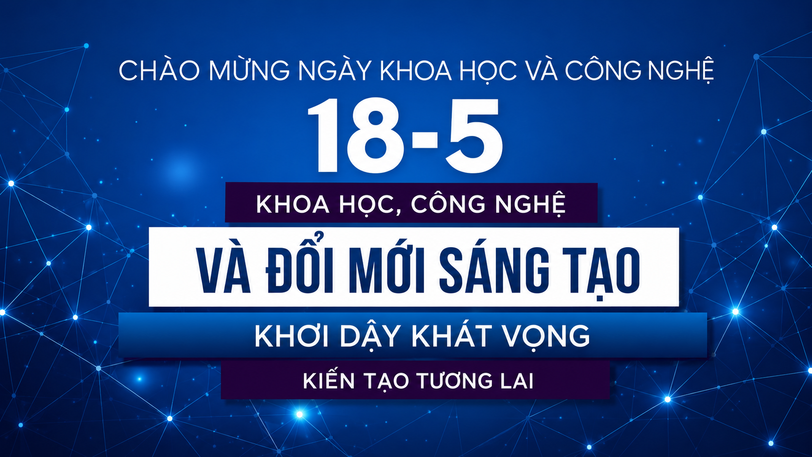 Triển khai các hoạt động hưởng ứng Ngày Khoa học, Công nghệ và Đổi mới sáng tạo Việt Nam.